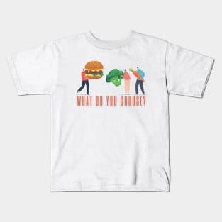 What do you choose? Goof food Kids T-Shirt